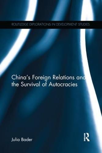 Cover image for China's Foreign Relations and the Survival of Autocracies