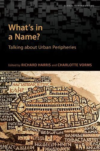 Cover image for What's in a Name?: Talking about Urban Peripheries