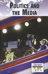 Cover image for Politics and Media