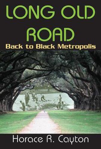 Cover image for Long Old Road: Back to Black Metropolis