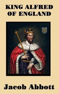 Cover image for King Alfred of England