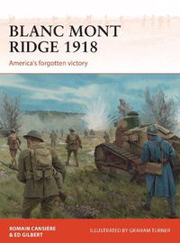 Cover image for Blanc Mont Ridge 1918: America's forgotten victory