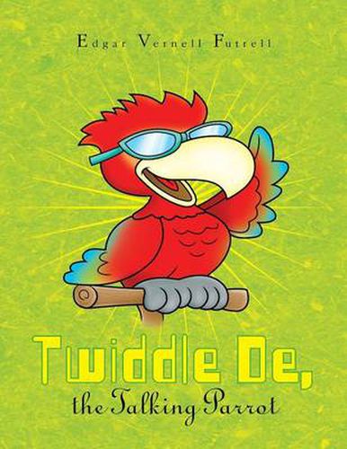 Cover image for Twiddle De, the Talking Parrot