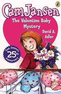 Cover image for Cam Jansen: Cam Jansen and the Valentine Baby Mystery #25