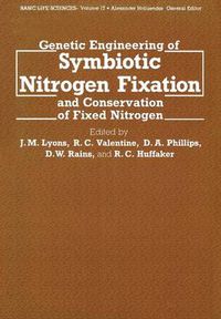 Cover image for Genetic Engineering of Symbiotic Nitrogen Fixation and Conservation of Fixed Nitrogen