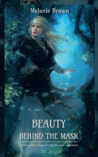 Cover image for Beauty Behind the Mask