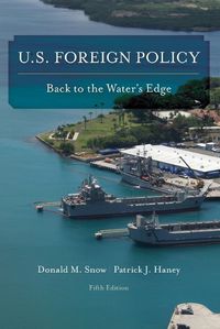 Cover image for U.S. Foreign Policy: Back to the Water's Edge