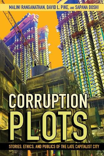 Cover image for Corruption Plots: Stories, Ethics, and Publics of the Late Capitalist City