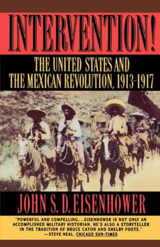 Cover image for Intervention!: The United States and the Mexican Revolution, 1913-1917