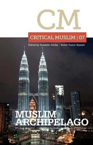 Cover image for Critical Muslim 07: Muslim Archipelago