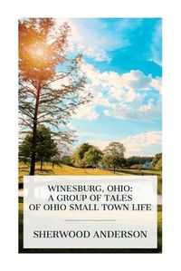 Cover image for Winesburg, Ohio