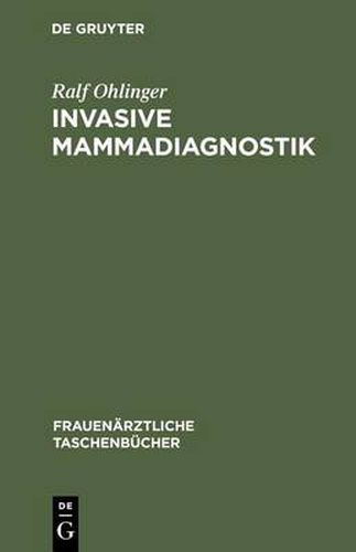 Cover image for Invasive Mammadiagnostik: Stanzbiopsie, Drahtmarkierung, Praparatsonographie
