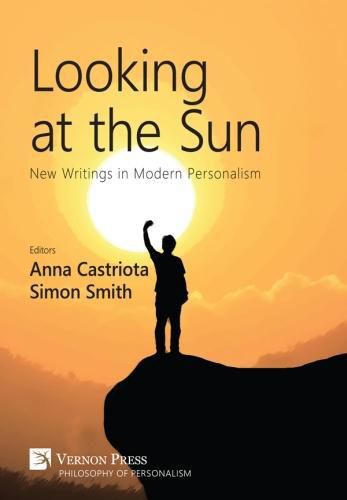 Looking at the Sun: New Writings in Modern Personalism