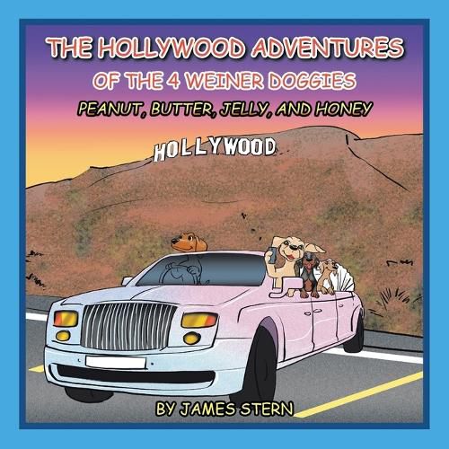 Cover image for The Hollywood Adventures of the 4 Weiner Doggies
