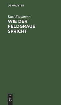 Cover image for Wie der Feldgraue spricht