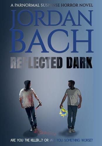 Cover image for Reflected Dark: A Paranormal Suspense Horror Novel