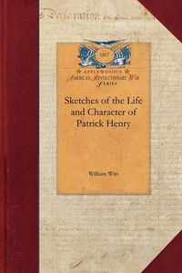 Cover image for Sketches-Life & Character, Patrick Henry