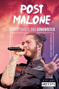 Cover image for Post Malone: Rapper, Singer, and Songwriter