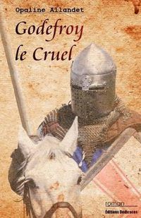 Cover image for Godefroy le Cruel