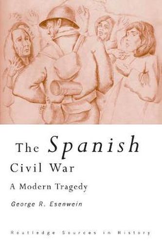 Cover image for The Spanish Civil War: A Modern Tragedy