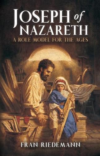 Cover image for Joseph of Nazareth: A Role Model for the Ages