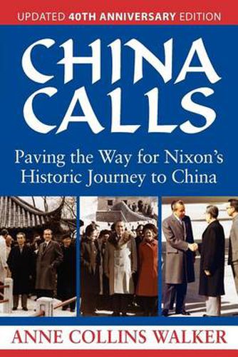 China Calls: Paving the Way for Nixon's Historic Journey to China