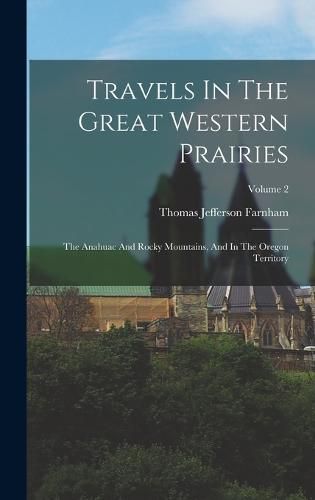 Cover image for Travels In The Great Western Prairies