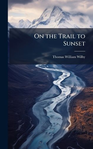 Cover image for On the Trail to Sunset