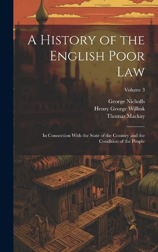 A History of the English Poor Law