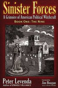 Cover image for Sinister Forces-The Nine: A Grimoire of American Political Witchcraft