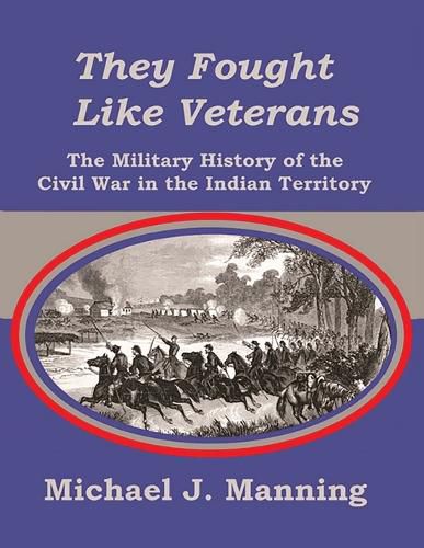Cover image for They Fought Like Veterans