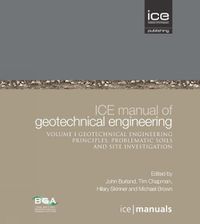 Cover image for ICE Manual of Geotechnical Engineering Vol 1: Geotechnical Engineering Principles, Problematic Soils and Site Investigation