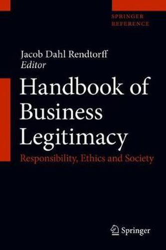 Cover image for Handbook of Business Legitimacy: Responsibility, Ethics and Society