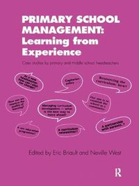 Cover image for Primary School Management: Learning from Experience: Case Studies by Primary and Middle School Headteachers