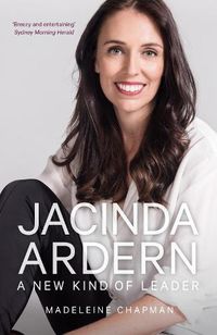 Cover image for Jacinda Ardern: A New Kind of Leader