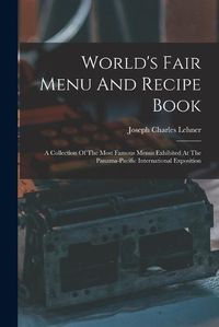 Cover image for World's Fair Menu And Recipe Book