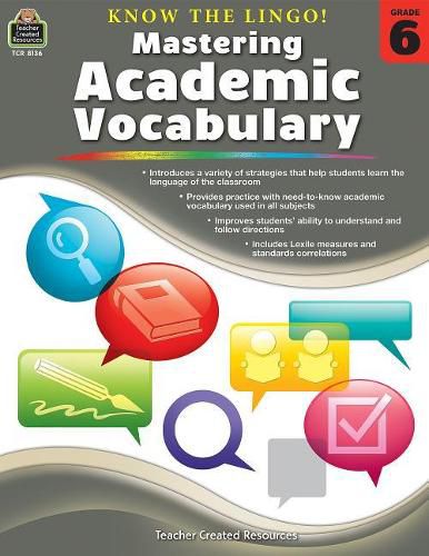 Cover image for Know the Lingo! Mastering Academic Vocabulary (Gr. 6)