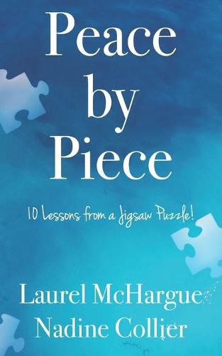 Cover image for Peace by Piece: 10 Lessons from a Jigsaw Puzzle!