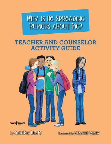 Cover image for Why is He Spreading Rumors About Me? - Teacher and Counselor Activity Guide