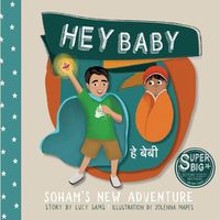 Cover image for Hey Baby - Soham's New Adventure: Soham Super Big Brother Series - 1