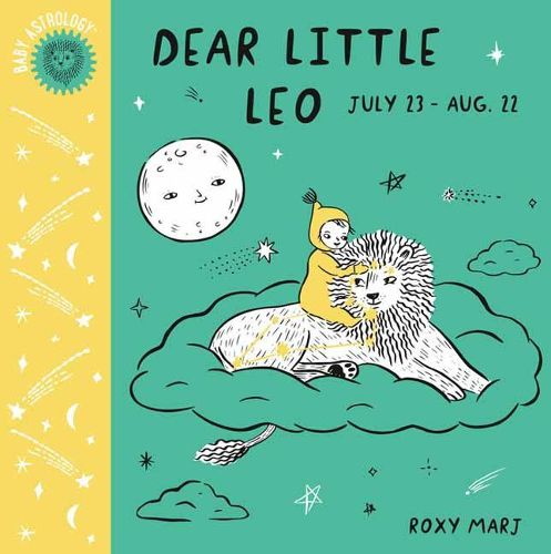 Cover image for Baby Astrology: Dear Little Leo