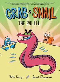 Cover image for Crab and Snail: The Evil Eel