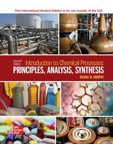 Cover image for ISE Introduction to Chemical Processes: Principles, Analysis, Synthesis