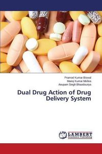 Cover image for Dual Drug Action of Drug Delivery System