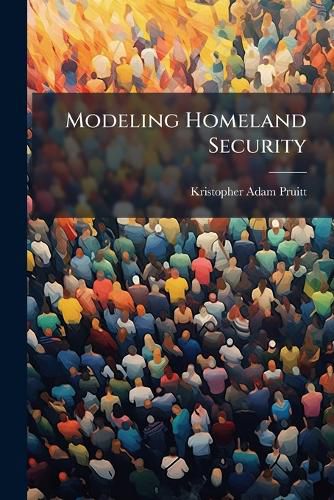 Cover image for Modeling Homeland Security