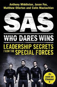 Cover image for SAS: Who Dares Wins: Leadership Secrets from the Special Forces