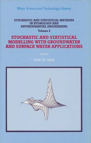 Cover image for Stochastic and Statistical Methods in Hydrology and Environmental Engineering: Extreme Values: Floods and Droughts