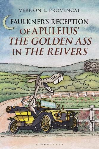 Cover image for Faulkner's Reception of Apuleius' The Golden Ass in The Reivers