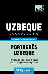 Cover image for Vocabulario Portugues Brasileiro-Uzbeque - 3000 palavras