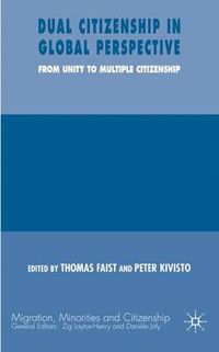 Cover image for Dual Citizenship in Global Perspective: From Unitary to Multiple Citizenship